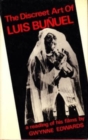 Image for The discreet art of Luis Buänuel  : a reading of his films