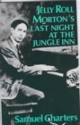 Image for Jelly Roll Morton&#39;s Last Night at the Jungle Inn