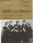 Image for Grieg and Delius : A Chronicle of Their Friendship in Letters