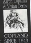 Image for Copland Since 1943