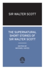 Image for The Supernatural Short Stories of Sir Walter Scott