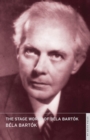 Image for The Stage Works of Bela Bartok