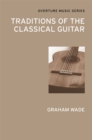 Image for Traditions of the Classical Guitar