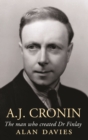 Image for A.J. Cronin: the man who created Dr Finlay