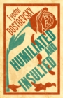 Image for Humiliated and insulted: from the notes of an unsuccessful author