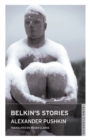 Image for Belkin&#39;s stories: and, A history of Goryukhino village
