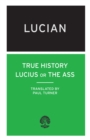 Image for True History : Lucius Or The Ass
