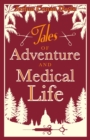 Image for Tales of adventure and medical life