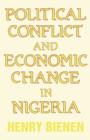 Image for Political Conflict and Economic Change in Nigeria