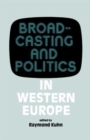 Image for Broadcasting and Politics in Western Europe