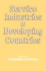 Image for Service Industries in Developing Countries