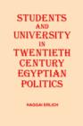 Image for Students and University in 20th Century Egyptian Politics