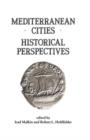 Image for Mediterranean Cities : Historical Perspectives