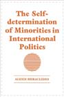 Image for The Self-determination of Minorities in International Politics