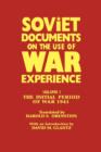 Image for Soviet Documents on the Use of War Experience : Volume One: The Initial Period of War 1941