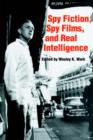Image for Spy Fiction, Spy Films and Real Intelligence