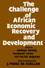 Image for The Challenge of African Economic Recovery and Development