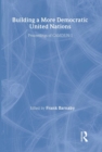 Image for Building a More Democratic United Nations : Proceedings of CAMDUN-1