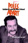 Image for Poles Apart Pb : Solidarity and The New Poland