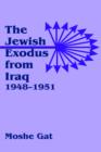 Image for The Jewish exodus from Iraq, 1948-1951