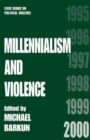 Image for Millennialism and Violence