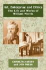 Image for Art, enterprise and ethics  : the life and work of William Morris