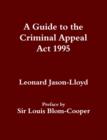 Image for A guide to the Criminal Appeal Act 1995