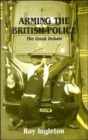 Image for Arming the British Police