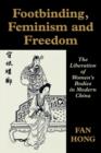 Image for Footbinding, Feminism and Freedom