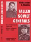 Image for Fallen Soviet generals  : Soviet general officers killed in battle, 1941-1945