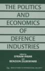 Image for The Politics and Economics of Defence Industries