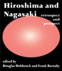 Image for Hiroshima and Nagasaki : Retrospect and Prospect