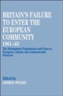 Image for Britain&#39;s Failure to Enter the European Community, 1961-63