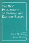 Image for The New Parliaments of Central and Eastern Europe