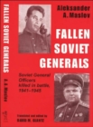 Image for Fallen generals  : Soviet general officers killed in battle, 1941-1945