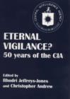 Image for Eternal Vigilance? : 50 Years of the CIA