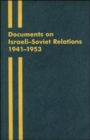 Image for Documents on Israeli-Soviet Relations 1941-1953
