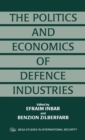 Image for The Politics and Economics of Defence Industries