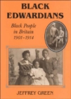 Image for Black Edwardians : Black People in Britain 1901-1914
