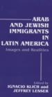 Image for Arab and Jewish Immigrants in Latin America