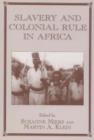 Image for Slavery and Colonial Rule in Africa