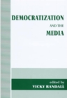 Image for Democratization and the Media