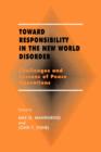 Image for Toward Responsibility in the New World Disorder
