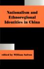 Image for Nationalism and Ethnoregional Identities in China