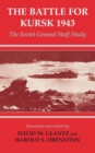 Image for The Battle for Kursk, 1943 : The Soviet General Staff Study