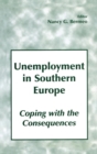 Image for Unemployment in southern Europe  : coping with the consequences