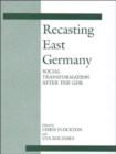 Image for Recasting East Germany