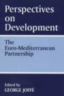 Image for Perspectives on development  : the Euro-Mediterranean partnership