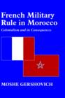 Image for French Military Rule in Morocco