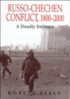 Image for The Russian-Chechen Conflict 1800-2000
